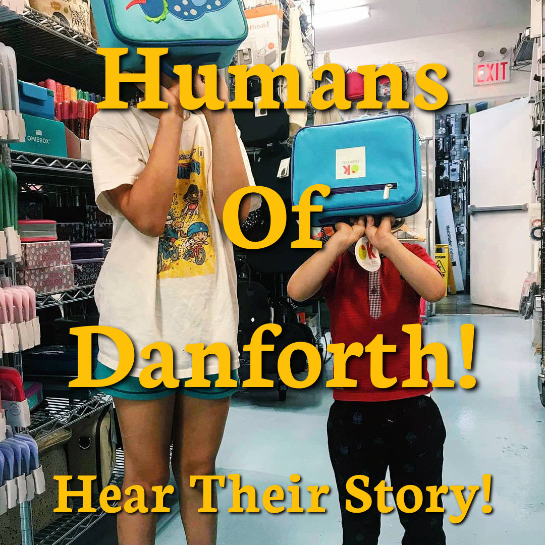 Humans of Danforth: Feature 1!