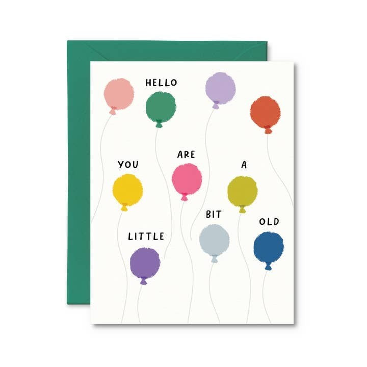 Pretty By Her Birthday Card - A Little Bit Old