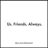 Quoteables Us. Friends. Always. Quotable Card