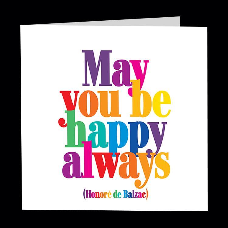 Quotable Cards May You Be Happy Always